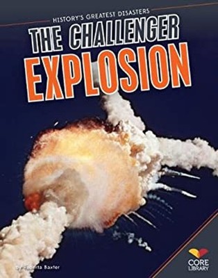 Challenger Explosion Library Binding Roberta Baxter