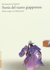 storia del teatro giapponese dalle origini all'ottocento Ruperti Bonaventura 883