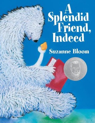 Suzanne Bloom A Splendid Friend, Indeed (Gebundene Ausgabe)