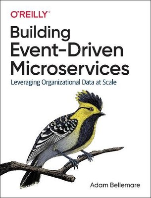 Adam Bellemare Building Event-Driven Microservices (Paperback)
