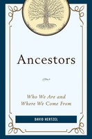 Ancestors Who We Are And Where We Come From David Hertzel Taschenbuch Englisch