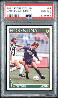 1991 Score Italian Gabriel Batistuta Fiorentina #84 Argentina PSA GEM MINT 10