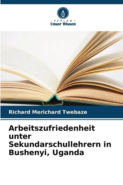 Richard Merichard Twebaze | Arbeitszufriedenheit Unter Sekundarschullehrern...-image