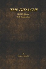 The Didache with Commentary: (The Teaching of...