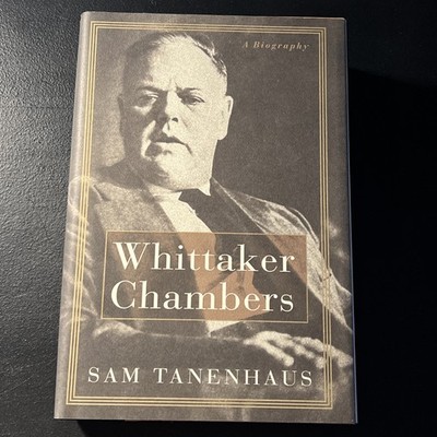 Whittaker Chambers;  A Biography by Sam Tanenhaus (1997, HCDJ) 1st Edition