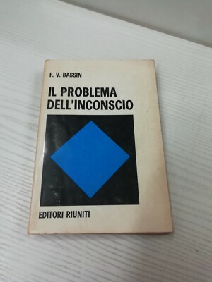 DAS PROBLEM DES UNBEWUSSTEN - F. V. BASSIN - 1972