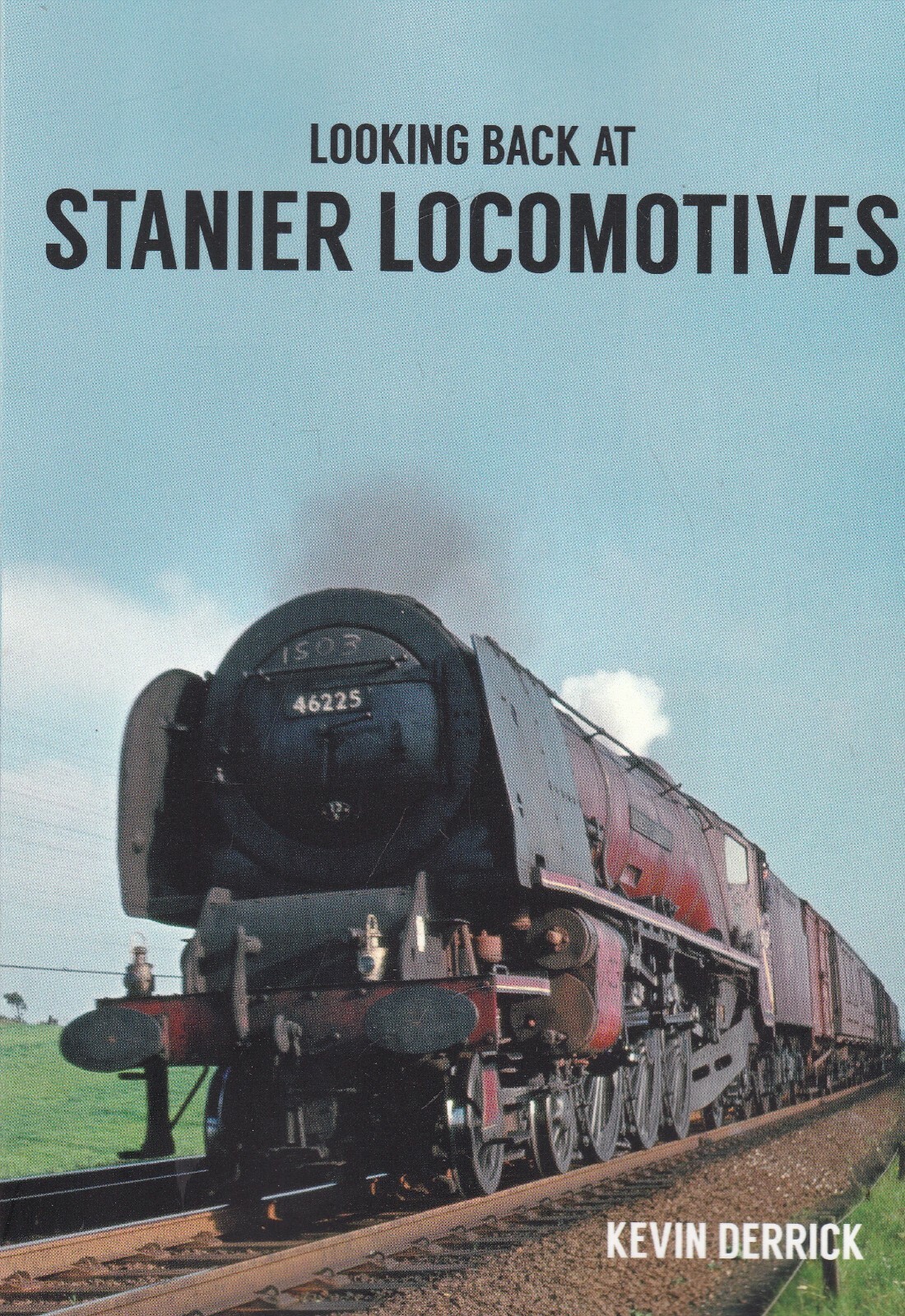 Looking Back At Stanier Locomotives by Kevin Derrick, Train Railway History Book