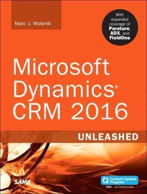 Microsoft Dynamics CRM 2016 Unleashed: With E- 9780672337604, Wolenik, paperback