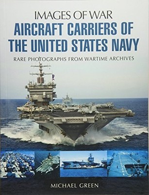 Aircraft Carriers of the United Stat..., Green, Michael