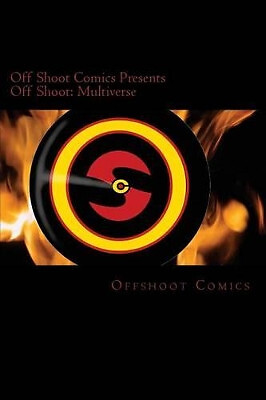 Offshoot Comics Presents Off Shoot: Multiverse By Walter Bryant - New Copy - ...