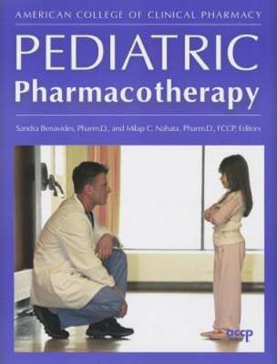 Pediatric Pharmacotherapy by Pharm Benavides, Sandra, Dr.: New