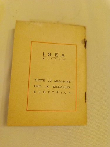 Libretto Uso E Manutenzione I.S. E. A. Saldatrici - Foto 4 di 4