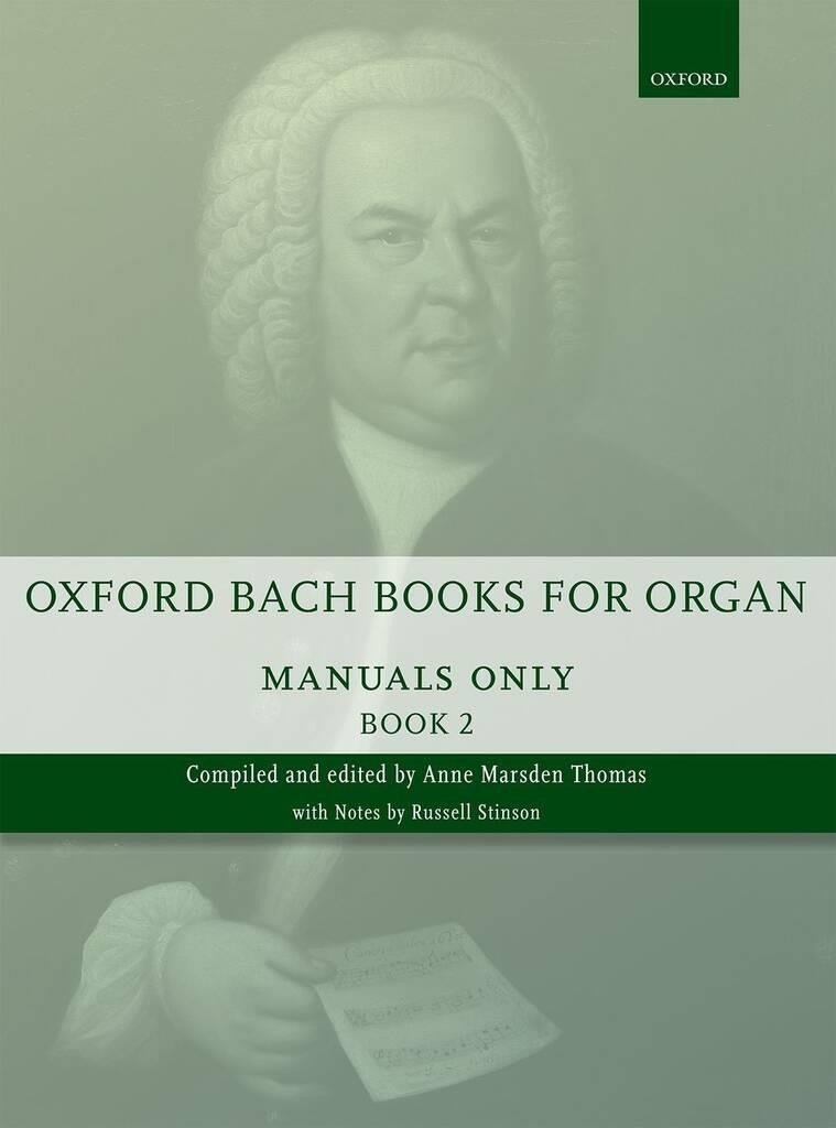 Oxford Bach Books for Organ: Manuals Only, Book 2 Organ Bach, Johann Sebastia