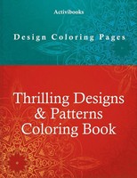 Activibooks | Thrilling Designs & Patterns Coloring Book - Design Coloring Pages
