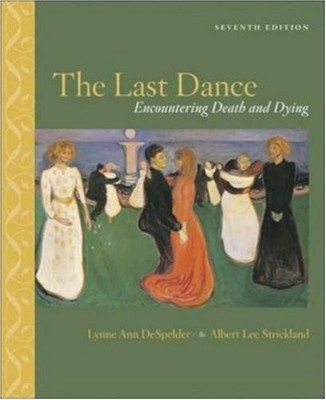 The Last Dance: Encountering Death and Dying - Hardcover - GOOD