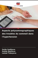 Saida Sadikova (U. A.) | Aspects Polysomnographiques Des Troubles Du Sommeil...