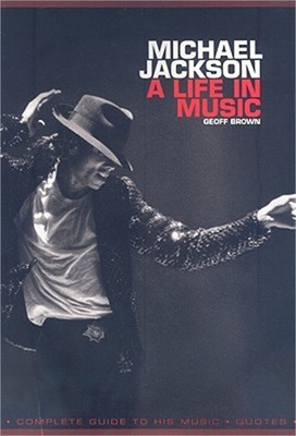 Michael Jackson: A Life in Music (Paperback or Softback)