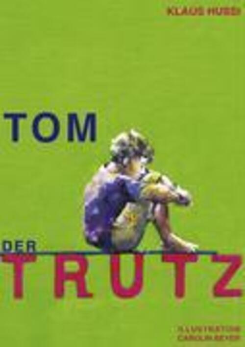 Thumbnail - Klaus Hussi | Tom, Der Trutz | Taschenbuch | Deutsch (2005) |