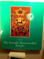 Alte bemalte Bauernmöbel - Europa Möbel - Ritz, Gislind:
