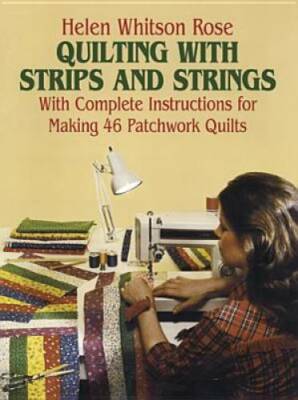 Quilting with Strips and Strings (Dover Quilting) - Paperback - GOOD