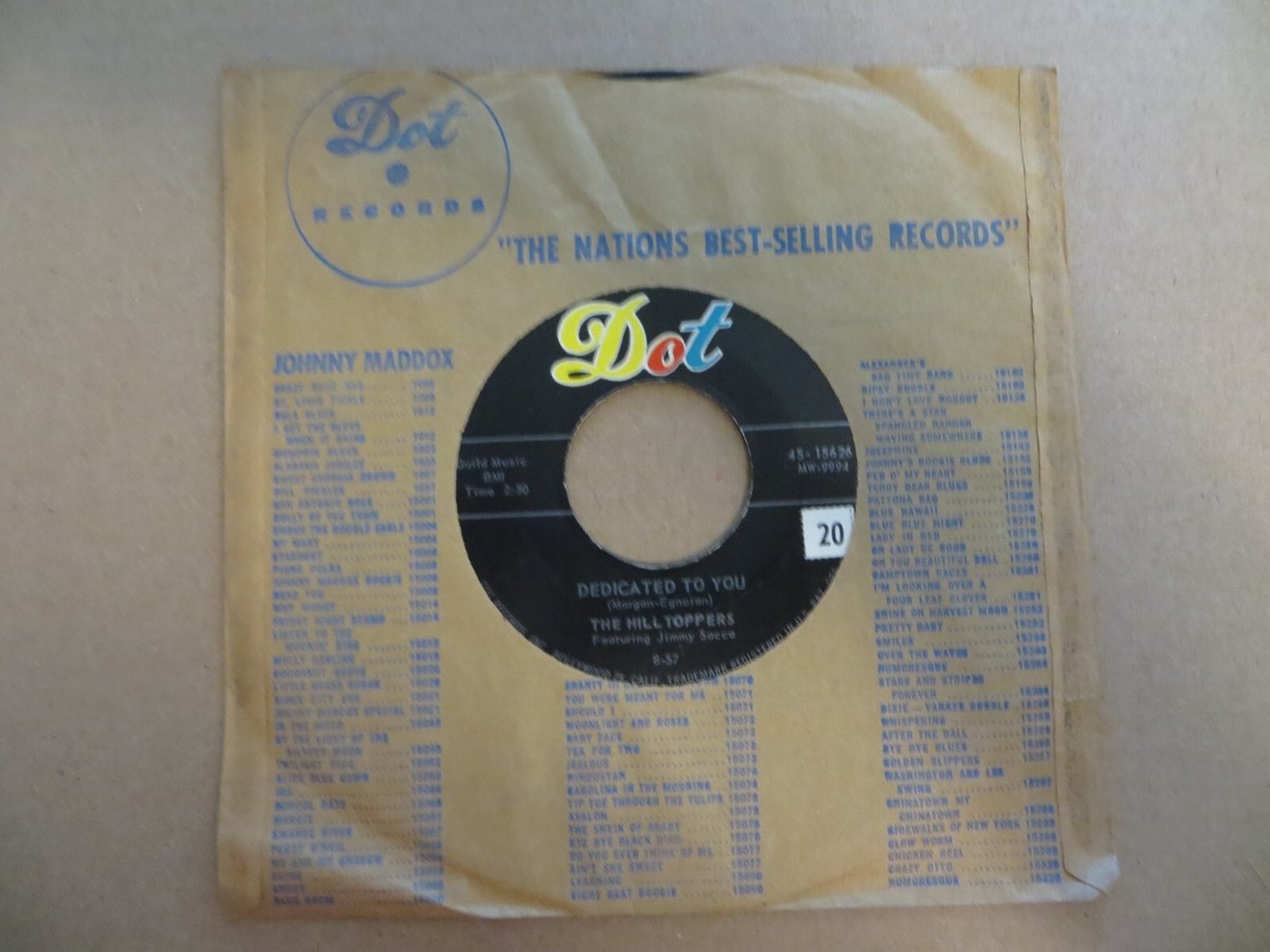 Hilltoppers Ft Jimmy Sacca – Dedicated To You - 1957 Dot 45-15626