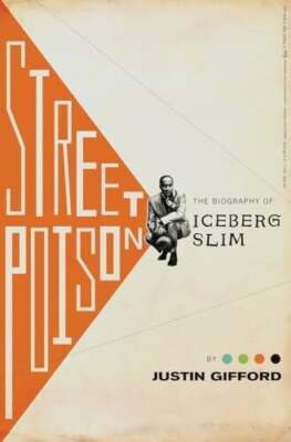 Street Poison: The Biography of Iceberg Slim Buch Doubleday