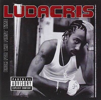 Back For The First Time - Audio CD By Ludacris - GOOD
