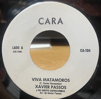 Xavier Passos Y Su Grupo Capricornio 1977 45 RPM Viva Matamoros RARE Cumbia VG+