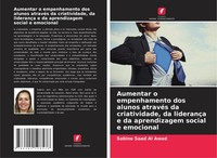 Aumentar O Empenhamento Dos Alunos AtravéS Da Criatividade, Da LiderançA E Da...