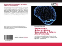 José Manuel Ortega ZufiríA | Hemorragia Subaracnoidea Secundaria A Rotura...