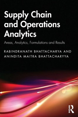 Supply Chain and Operations Analytics Areas, Analytics, Formulations and Results