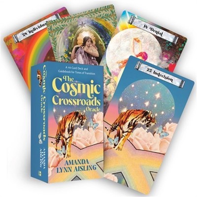 The Cosmic Crossroads Oracle: A 44-Card Deck and Guidebook for Times of Transiti