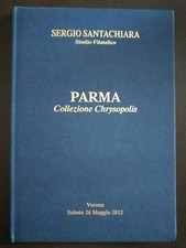 catalogo asta Santachiara - collezione "Chrysopolis" - ducato Parma (2012)
