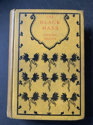 The Black Mass by Frederic Breton 1897 Supernatural Horror Romance SCARCE HB