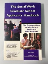 The Social Work Graduate School Applicant's Handbook Jesus Reyes Paperback Book