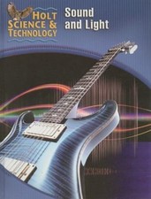 Holt Science & Technology Sound and Light by RINEHART AND WINSTON HOLT