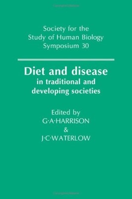 Diet and Disease: In Traditional and Developing Societies (Socie