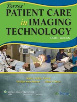 Torres' Patient Care in Imaging Technology - Paperback - GOOD