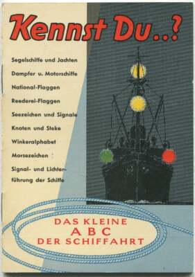 Kennst Du ...? Das Kleine ABC Der Schiffahrt / 1956
