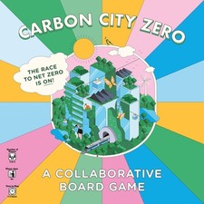 Carbon City Zero: A Collaborative Board Game: Can you work