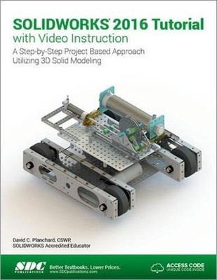 SOLIDWORKS 2016 TUTORIAL WITH VIDEO INSTRUCTION By David Plachard Mint Condition