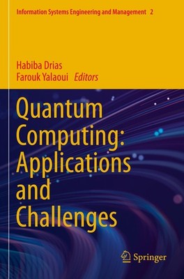 Quantum Computing: Applications and Challenges Habiba Drias