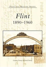 Flint: 1890-1960 (MI) (Postcard History Series) by