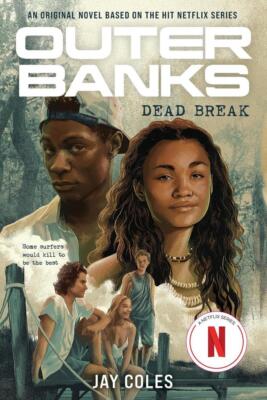 Outer Banks: Dead Break | Jay Coles | englisch