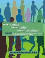 Keep It Simple, Keep It Real, Keep It Relevant Teisha N. Warren Taschenbuch 2012
