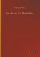 William Watson | Experiments And Observations | Taschenbuch | Englisch (2018)