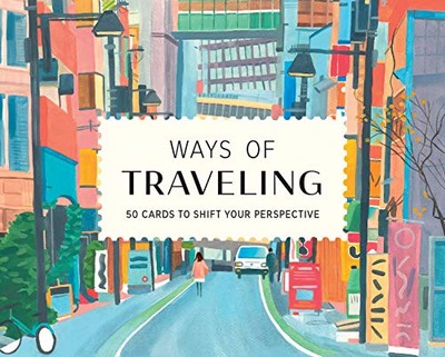 Ways of Traveling: 50 Cards to - GOOD