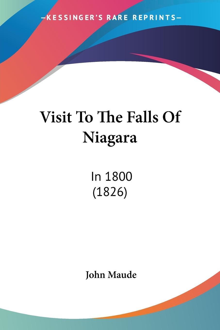 Thumbnail - Visit To The Falls Of Niagara | John Maude | In 1800 (1826) |