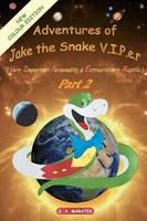 S. A. Maratex | Adventures Of Jake The Snake V.I.P.E.R Part 2 | Taschenbuch