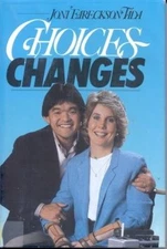 Choices... Changes Hardcover Joni Eareckson Tada